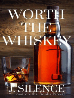 Worth the Whiskey: Love on the Banks, #3