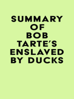 Summary of Bob Tarte's Enslaved by Ducks