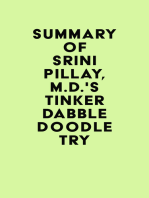 Summary of Srini Pillay, M.D.'s Tinker Dabble Doodle Try