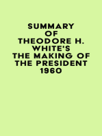 Summary of Theodore H. White's The Making of the President 1960