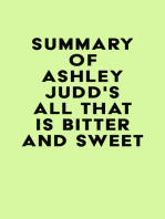 Summary of Ashley Judd's All That Is Bitter and Sweet