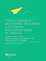 Cómo construir ambientes escolares y familiares saludables para la infancia: Creación de vínculos familia-escuela en el primer ciclo de educación en Bogotá