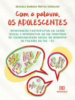 Com a palavra, os adolescentes: Intervenção participativa em saúde sexual e reprodutiva em um território de vulnerabilidade social no município de Paraíba do Sul - RJ