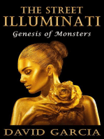 The Street Illuminati: Genesis of Monsters: The Street Illuminati, #1