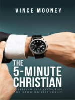 The 5-Minute Christian: Assessing Life Priorities and Growing Spiritually