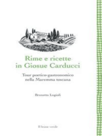 Rime e ricette in Giosue Carducci: Tour poetico-gastronomico nella Maremma toscana