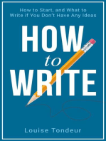 How to Write: How to start, and what to write if you don’t have any ideas