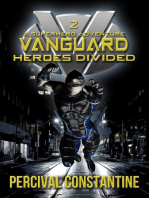 Vanguard: Heroes Divided: Vanguard, #2
