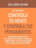 Controla Tu Mente y Controla Tus Pensamientos