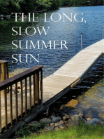 The Long, Slow Summer Sun