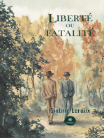 Liberté ou fatalité: Roman