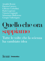 Quello che ora sappiamo: Tutte le volte che la scienza ha cambiato idea