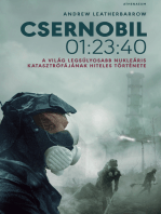 Csernobil 01:23:40: A világ legsúlyosabb nukleáris katasztrófájának hiteles története