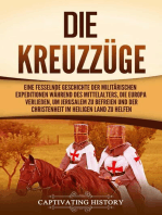 Die Kreuzzüge: Eine fesselnde Geschichte der militärischen Expeditionen während des Mittelalters, die Europa verließen, um Jerusalem zu befreien und der Christenheit im Heiligen Land zu helfen