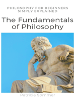 The Fundamentals of Philosophy: Philosophy for beginners simply explained