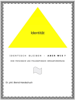 Identisch bleiben - aber wie? (Teil 2): Eine psychische und philosophische Herausforderung 