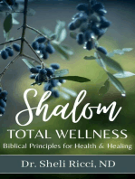ShalomTotal Wellness: Biblical Principles for Health & Healing