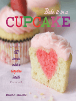 Bake It in a Cupcake: 50 Treats with a Surprise Inside