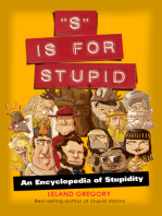 "S" Is for Stupid