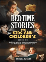 Bedtime stories for kids and children’s (2 Books in 1). Bedtime tales for kids with values that can hold their imaginations open.