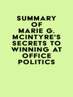 Summary of Marie G. McIntyre's Secrets to Winning at Office Politics