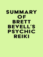 Summary of Brett Bevell's Psychic Reiki