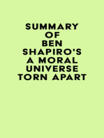 Summary of Ben Shapiro's A Moral Universe Torn Apart
