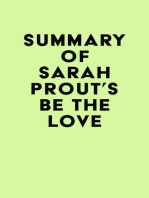Summary of Sarah Prout's Be the Love