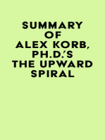 Summary of Alex Korb, Ph.D.'s The Upward Spiral