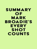 Summary of Mark Broadie's Every Shot Counts