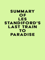 Summary of Les Standiford's Last Train to Paradise