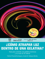 ¿Cómo atrapar luz dentro de una gelatina?