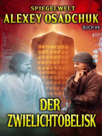 Der Zwielichtobelisk (Spiegelwelt Buch #4): LitRPG-Serie