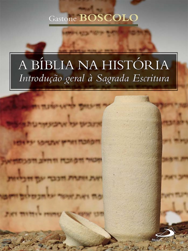 A Bíblia na História por Gastone Boscolo (Ebook) - Leia gratuitamente por  30 dias, image size:768x1024