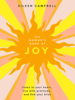 The Woman’s Book of Joy: Listen to Your Heart, Live with Gratitude, and Find Your Bliss (Positive Outlook Book for Spiritual Meditation and Spiritual Healing)