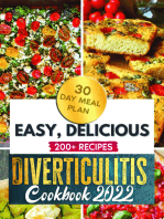 Diverticulitis Cookbook 2022: A 3-Stage Diverticulitis Guide with 200+ Low-Residue, High-Fiber, Clear Liquid Recipes to Improve Your Health Naturally and Enjoy Life Again + 30 Meal Plan days: Diverticulitis Cookbook 2022