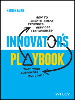 Innovator's Playbook: How to Create Great Products, Services and Experiences that Your Customers Will Love