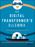 The Digital Transformer's Dilemma: How to Energize Your Core Business While Building Disruptive Products and Services