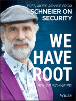 We Have Root: Even More Advice from Schneier on Security
