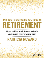 The No-Regrets Guide to Retirement: How to Live Well, Invest Wisely and Make Your Money Last