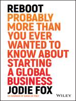 Reboot: Probably More Than You Ever Wanted to Know about Starting a Global Business