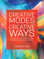 Creative Modes Creative Ways: The 11 Modes to Unlock Your Personal Creative Secrets