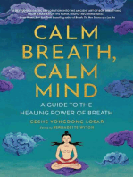 Calm Breath, Calm Mind: A Guide to the Healing Power of Breath