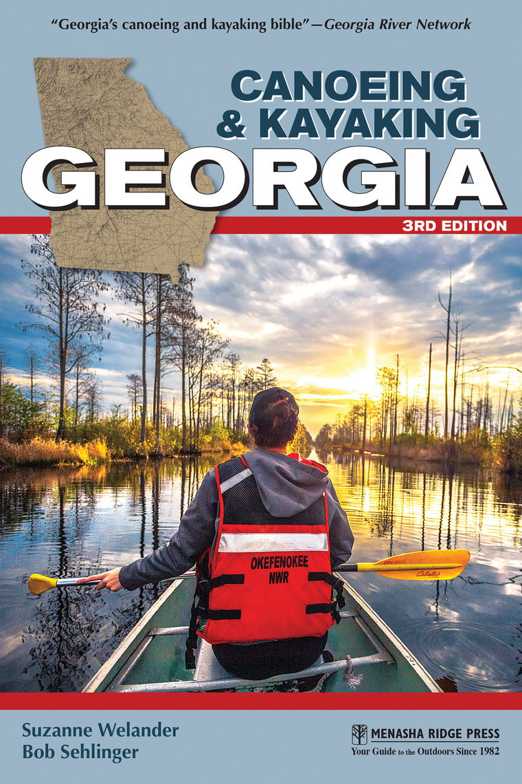Canoeing & Kayaking Georgia by Suzanne Welander, Bob Sehlinger - Ebook |  Scribd
