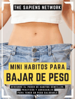 Mini Habitos Para Bajar De Peso: Descubre El Poder De Habitos Sencillos, Practicos Y Agradables Para Tener Un Peso Saludable