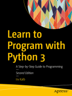 Learn to Program with Python 3: A Step-by-Step Guide to Programming