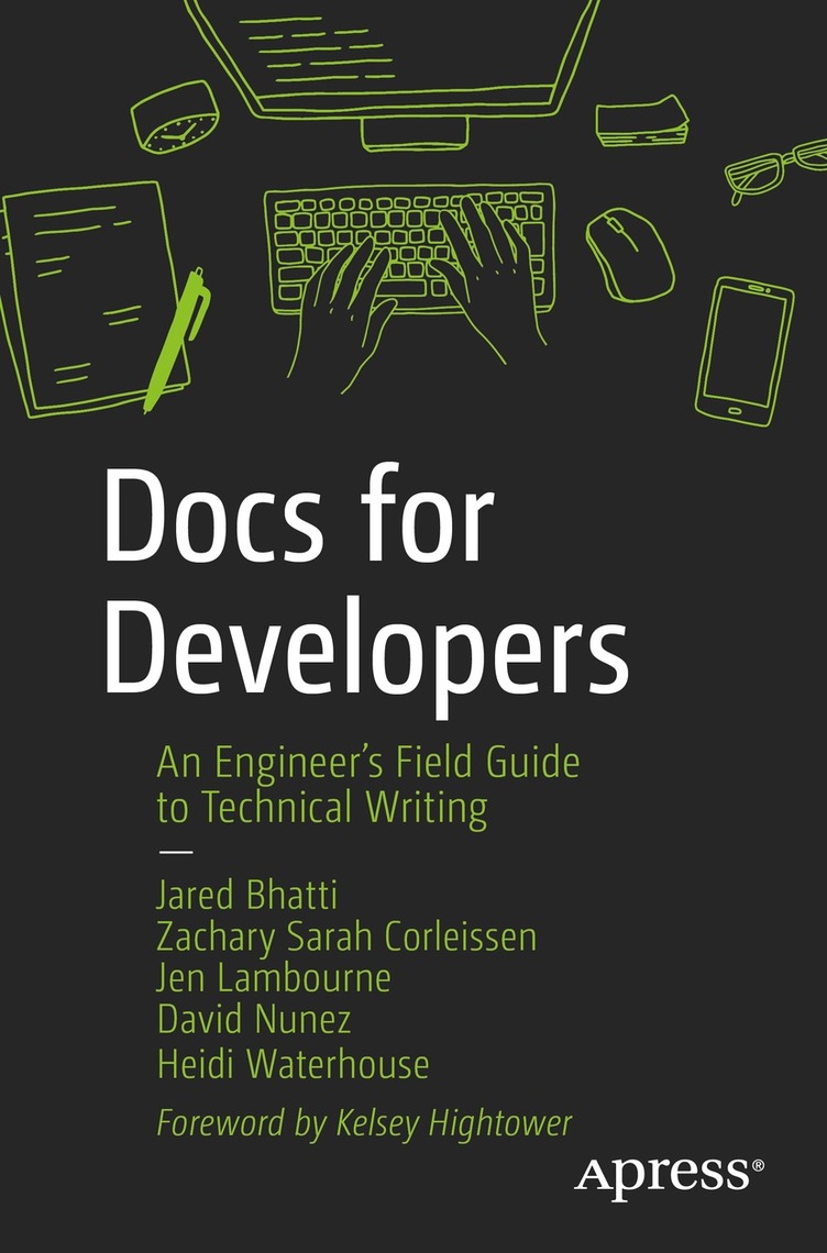 Docs for Developers by Jared Bhatti, Sarah Corleissen, Jen Lambourne ...