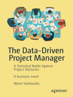 The Data-Driven Project Manager: A Statistical Battle Against Project Obstacles