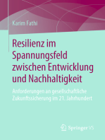 Resilienz im Spannungsfeld zwischen Entwicklung und Nachhaltigkeit: Anforderungen an gesellschaftliche Zukunftssicherung im 21. Jahrhundert