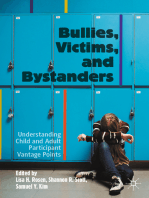 Bullies, Victims, and Bystanders: Understanding Child and Adult Participant Vantage Points